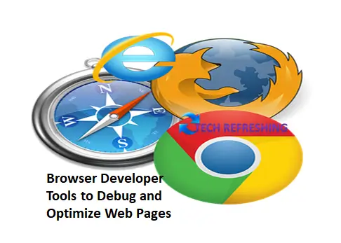 A Guide to Using Browser Developer Tools to Debug and Optimize Web Pages