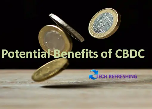 Benefits of CBDC
