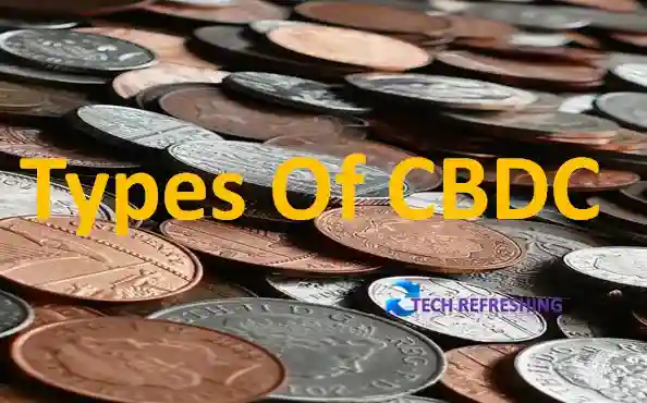 Types Of CBDC