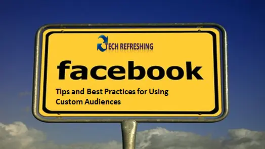 Facebook Tips Custom Audiences