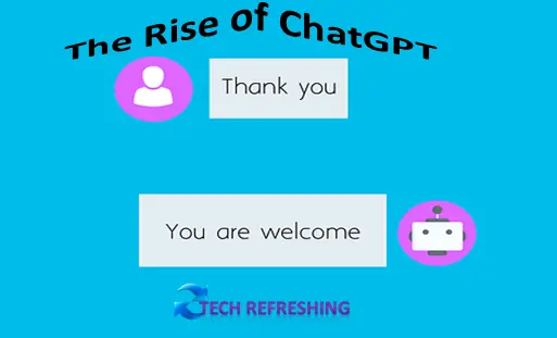 The Rise of ChatGPT