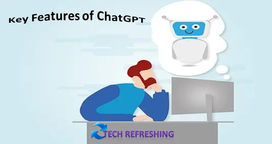 Key Features of ChatGPT