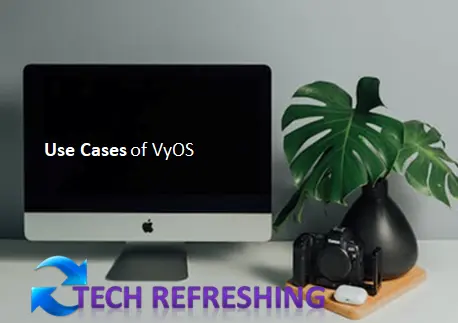 Use Cases of VyOS