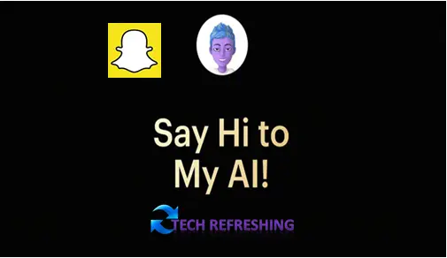 Snapchat Introduces New AI Chatbot "My AI" to Enhance Messaging Experience