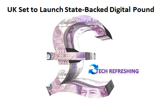 The Future of Money: UK Treasury and Bank of England's Plan for a State-Backed Digital Pound