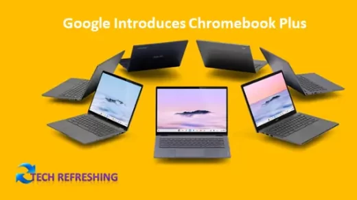 Google Introduces Chromebook Plus Certification Program to Identify High-Quality Chromebooks