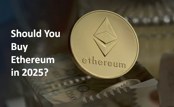 Should You Buy Ethereum in 2025? A Comprehensive Investment Analysis