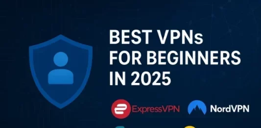 What’s the Best VPN for Beginners in 2025