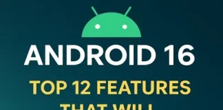 Android 16 Unveiled: Top 12 Features That Will Transform Your Smartphone Experience