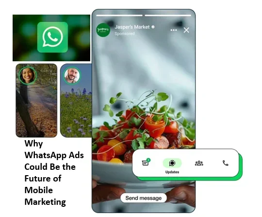 Why WhatsApp Ads Could Be the Future of Mobile Marketing