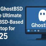 Why GhostBSD is the Ultimate FreeBSD-Based Desktop for 2025 3 Why-GhostBSD-is-the-Ultimate-FreeBSD-Based-Desktop-for-2025.webp