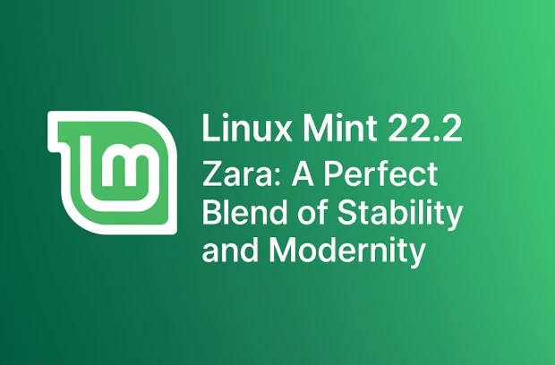 Linux Mint 22.2 Zara: A Perfect Blend of Stability and Modernity 5 Linux Mint 22.2 Zara A Perfect Blend of Stability and Modernity