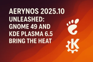 AerynOS 2025.10 Unleashed: GNOME 49 and KDE Plasma 6.5 Bring the Heat