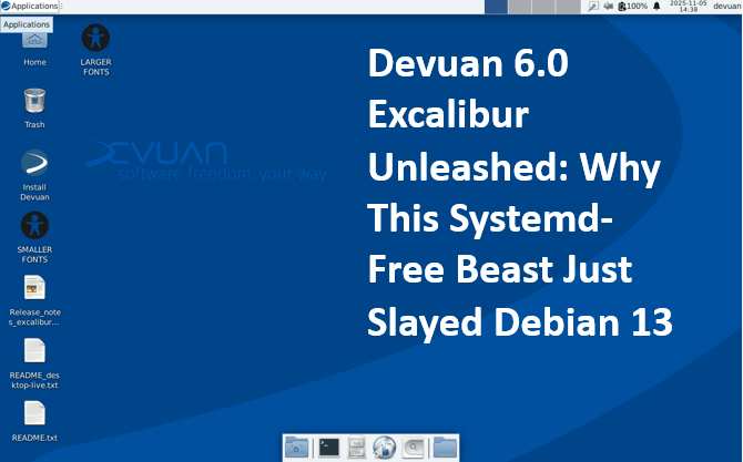 Devuan 6.0 Excalibur Unleashed: Why This Systemd-Free Beast Just Slayed Debian 13 5 Devuan 6.0 Excalibur Unleashed: Why This Systemd-Free Beast Just Slayed Debian 13
