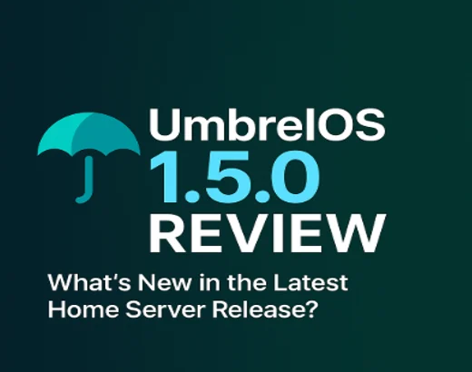 UmbrelOS 1.5.0 Review
