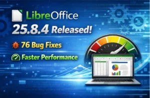 LibreOffice 25.8.4 Released: 76 Bug Fixes & Faster Performance