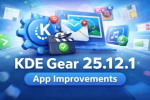 KDE Gear 25.12.1 App Improvements