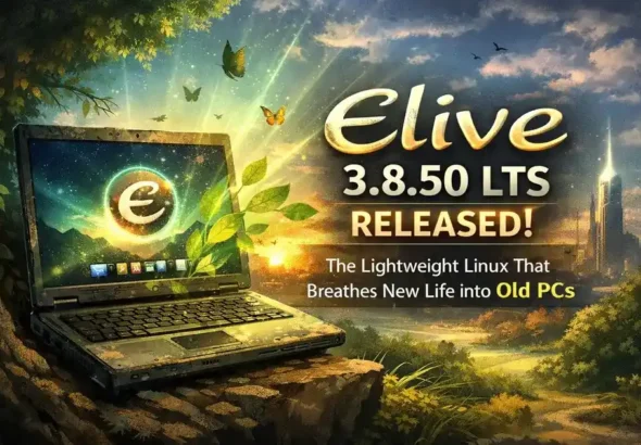 Elive 3.8.50 LTS Released: The Lightweight Linux That Breathes New Life into Old PCs 18 Elive 3.8.50 LTS Released: The Lightweight Linux That Breathes New Life into Old PCs