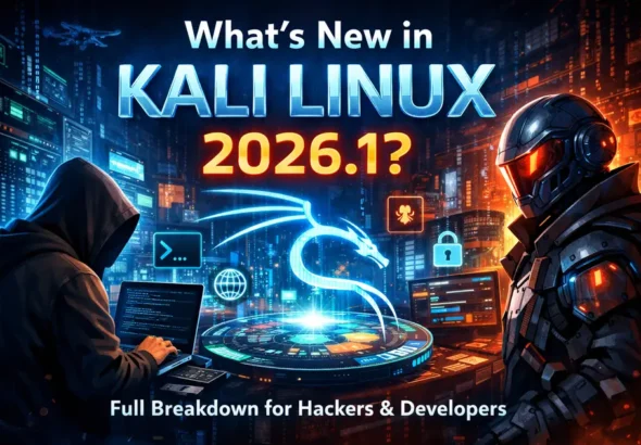 What's New in Kali Linux 2026.1? Full Breakdown for Hackers & Developers 18 What's New in Kali Linux 2026.1? Full Breakdown for Hackers & Developers