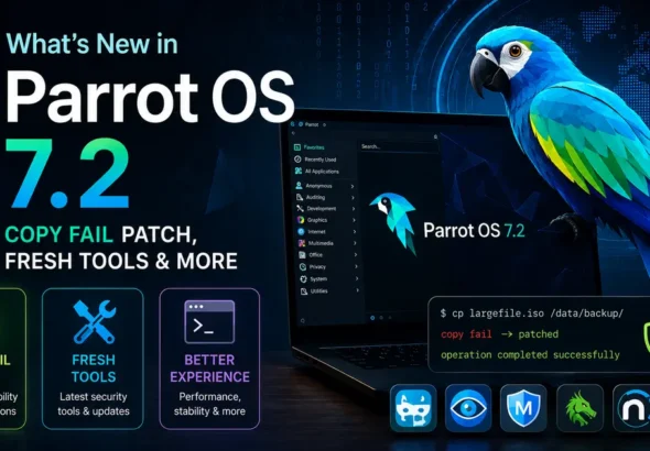 What's New in Parrot OS 7.2: Copy Fail Patch, Fresh Tools & More