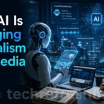 How AI Is Changing Journalism and Media in 2026