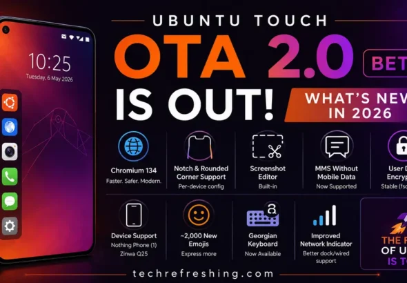 Ubuntu Touch OTA 2.0 Beta Is Out: What's New in 2026