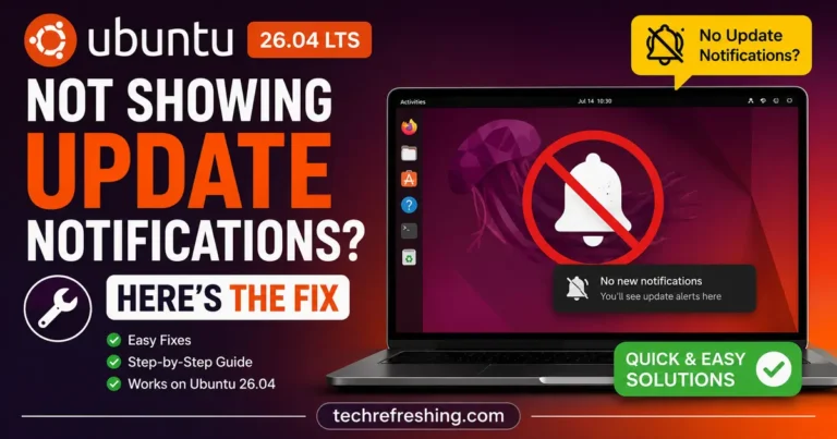 Ubuntu 26.04 Not Showing Update Notifications? Here's the Fix