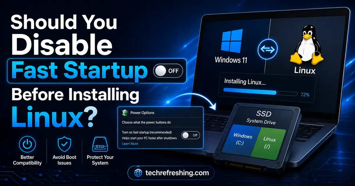 Should You Disable Fast Startup Before Installing Linux