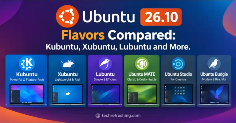 Ubuntu 26.10 Flavors Compared: Kubuntu, Xubuntu, Lubuntu and More